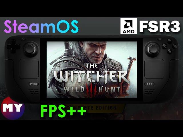 The Witcher 3 - Steam Deck FSR 3 Frame Generation Mod by LukeFZ - SteamOS