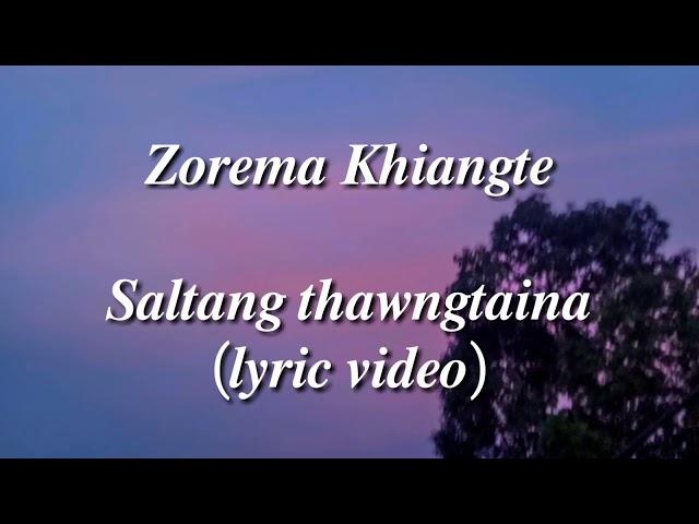 Zorema Khiangte || Saltang Tawngtaina || lyric video