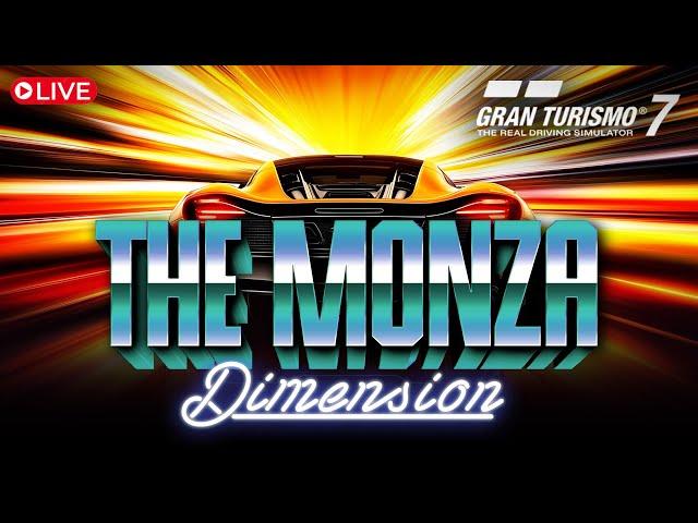 LIVE Gran Turismo 7! THE MONZA DIMENSION! #granturismo7 #livestream #gt7live