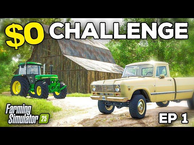 STARTING WITH $0 | Farming Simulator 25 - Survival Challenge | Episode 1