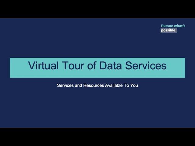 Data Services Virtual Tour