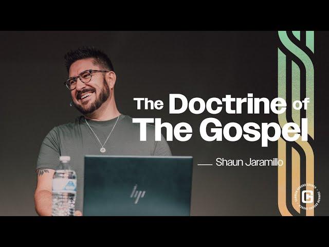 We Believe: The Doctrine of the Gospel | 06/30/2024