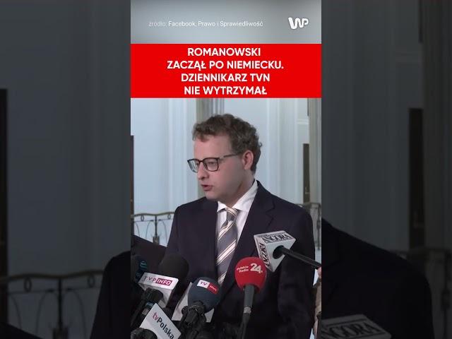 Romanowski zaczął po niemiecku. Dziennikarz nie wytrzymał