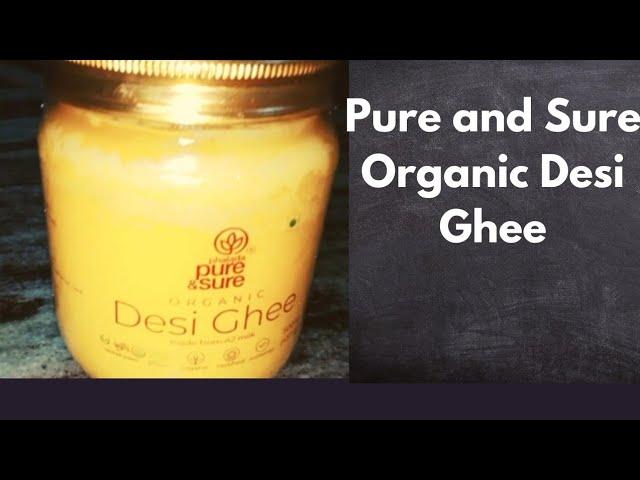 #unboxing of Pure and Sure Desi Ghee | Organic Ghee |A2 Ghee