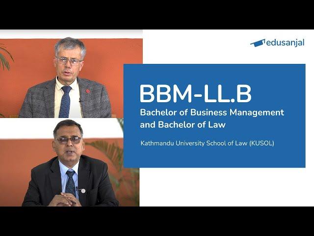 BBM-LL.B at Kathmandu University School of Law