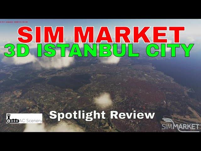 Sim Market | Spotlight Review | CITY3D ISTANBUL