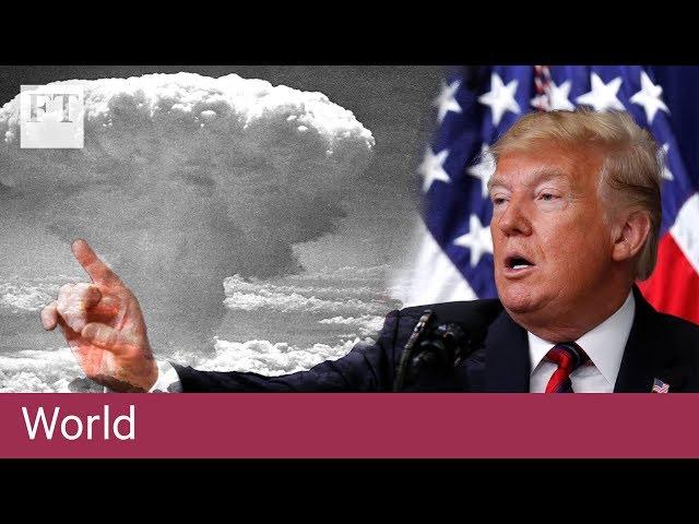 What does the US withdrawal from a nuclear arms treaty mean?