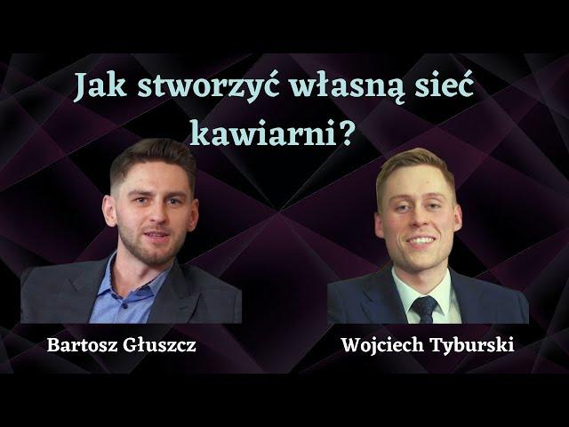 Słodki efekt skali, czyli o własnej sieci kawiarni - Bartosz Głuszcz.