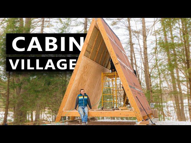 Building a MASSIVE CABIN VILLAGE From Scratch! (DEN Outdoors Cabins)