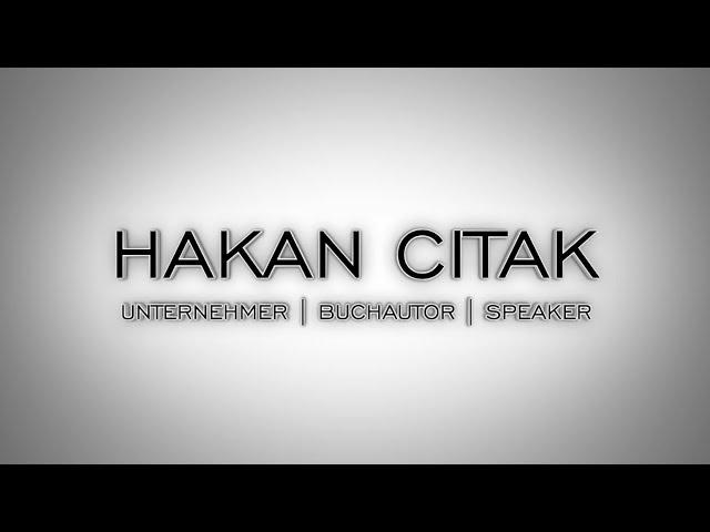 Hakan Citak  | UNTERNEHMER | BUCHAUTOR | SPEAKER