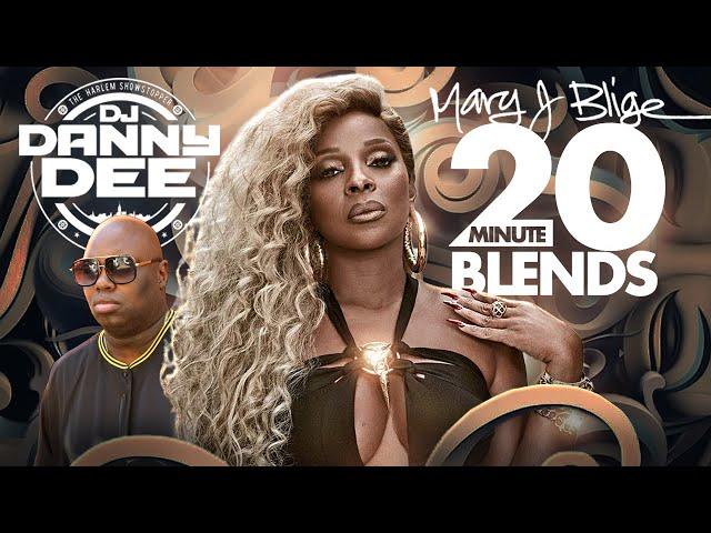 DJ DANNY DEE - BEST OF MARY J. BLIGE EDITION - 20 MIN BLEND EDITION