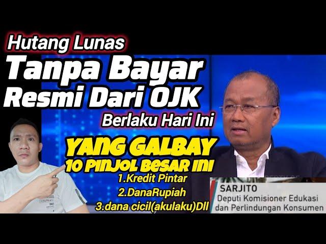 SelamatYang Galbay 10 Pinjol Ini,HUTANG LUNAS TANPA BAYAR-LIHAT INI...