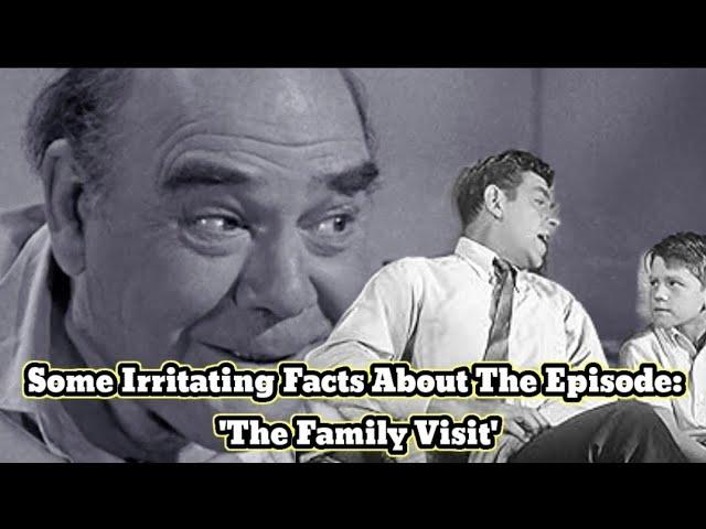 Some Irritating Facts About The Episode: 'The Family Visit'