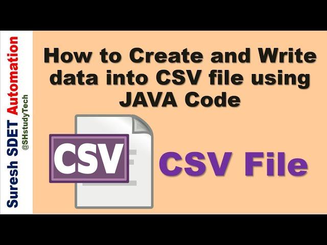 How to Create and Write data into CSV file using JAVA Code