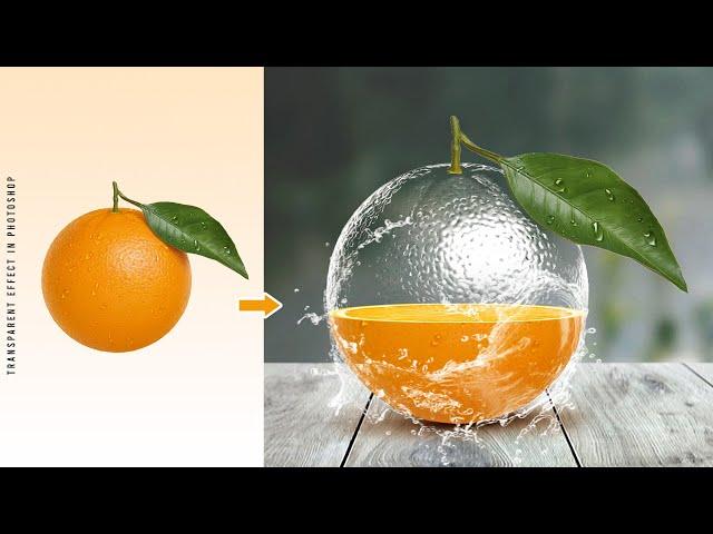 Transparent Effect in Photoshop | Transparent Orange Manipulation 2023