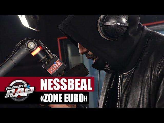 [EXCLU] Nessbeal "Zone euro" #PlanèteRap