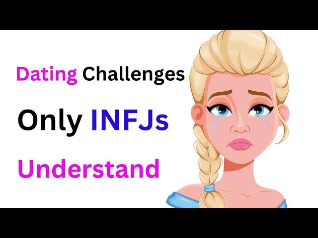 Is Dating Hard for INFJs?