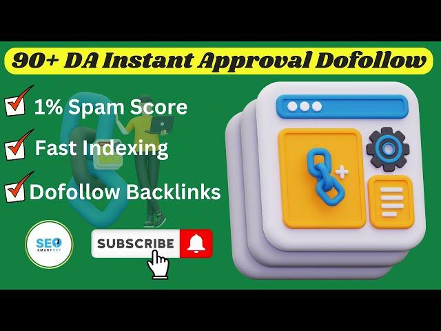 90+ DR  Dofollow Backlinks Instant Approval 2024