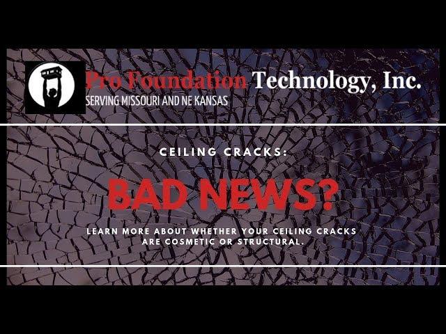 Ceiling Cracks | Pro Foundation Tech