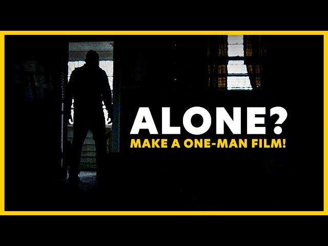 How to Film Yourself and Make a Movie When You're Alone!