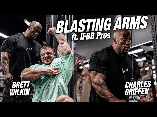 Raw Arm Workout w/ IFBB Pros Brett Wilkin & Charles Griffen