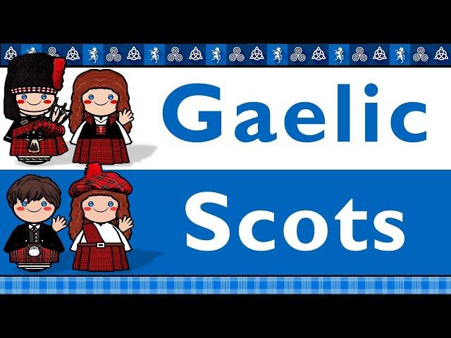 SCOTLAND: SCOTTISH GAELIC & DORIC SCOTS