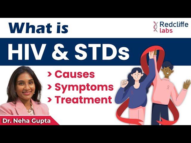 What is HIV And STDs? How to Avoid HIV & STDs infection |HIV And STDs Causes, Symptoms and Treatment