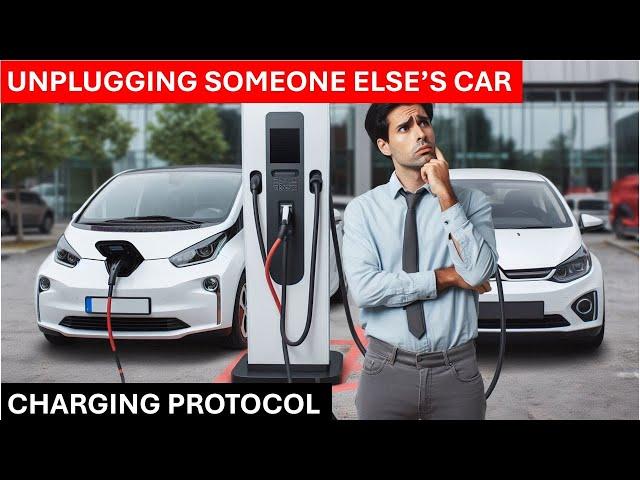 Unplug Someone Else's Car At A Charging Station - Is This Trouble?