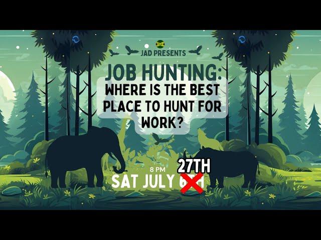 Job Hunting - Where is the best place to hunt for work?