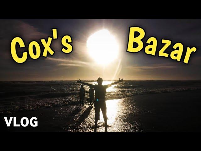 A Glimpse of the Beach of Cox Bazar ll Vlog #1