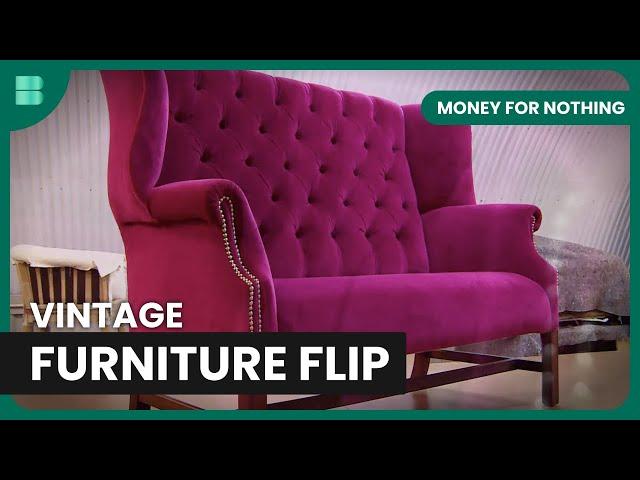 Watch Old Furniture Get a New Life - Money For Nothing - Reality TV