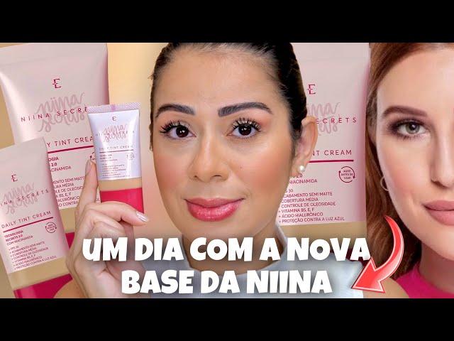 TESTEI a Nova BASE NIINA SECRETS Eudora | Daily Tint Cream