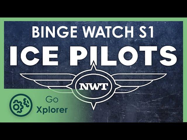 Binge watch Ice Pilots S1 | Go Xplorer