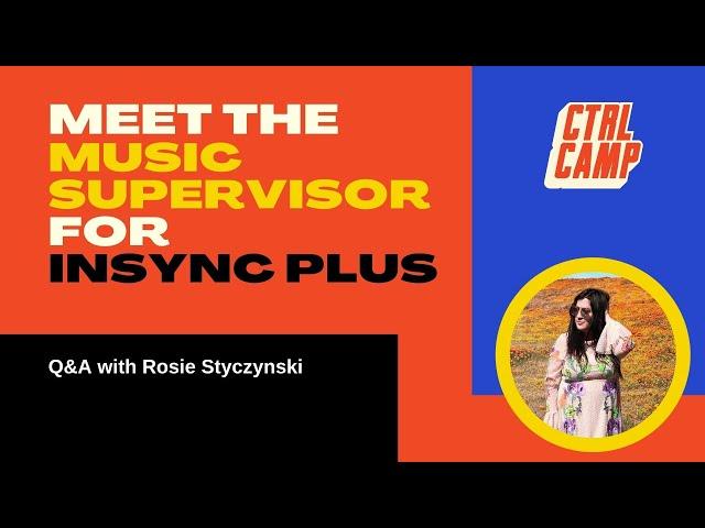 Q&A with Music Supervisor Rosie Styczynski- Ep. 5