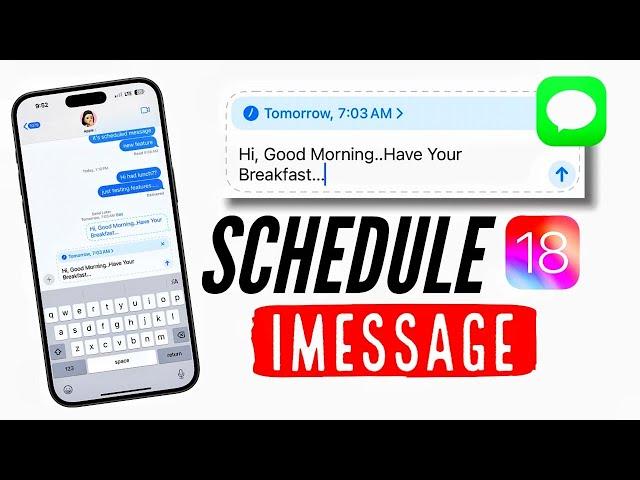 How to Schedule iMessages on iPhone in iOS 18 - iOS 18 "Send Later Feature"