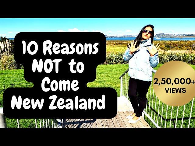 10 Reasons you shouldn't move to New Zealand