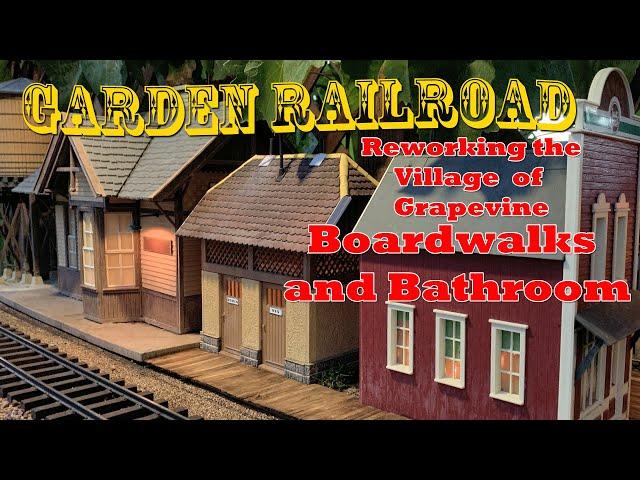 Sidewalks and a Bathroom on the Garden Railroad - Reworking the Village of Grapevine