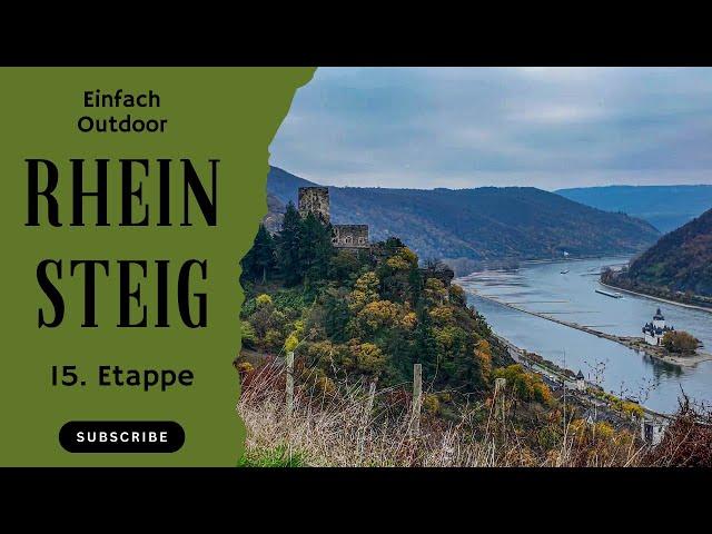 Rheinsteig 15 - Ein Traum von Aussichten auf der Königsetappe