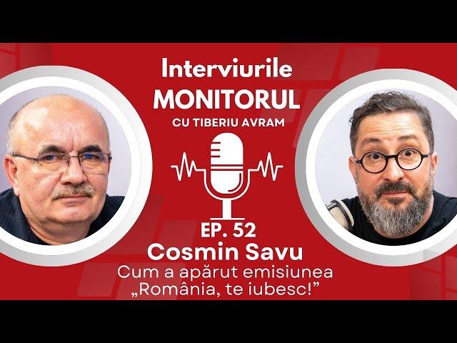 Cu Cosmin Savu, de la Pro TV, despre „România, te iubesc!”