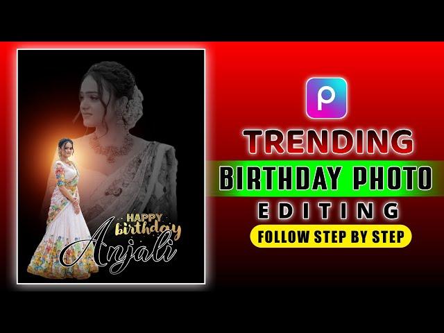 Birthday Poster Editing In PicsArt | Birthday Photo Editing PicsArt | PicsArt New Photo Editing