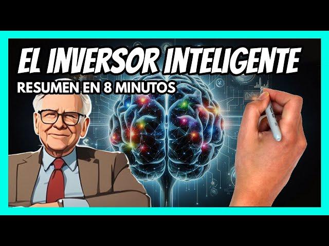  El INVERSOR INTELIGENTE en 8 minutos | Resumen de la biblia de la inversión en 8 minutos