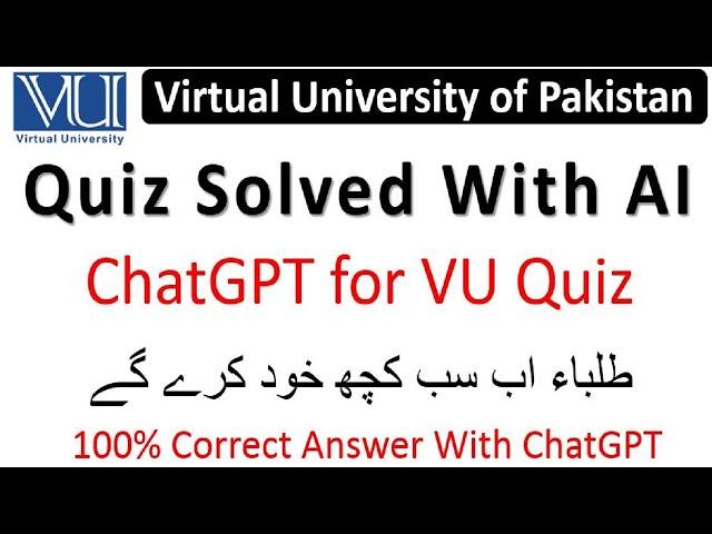 How To Solve Virtual University Quiz With ChatGPT