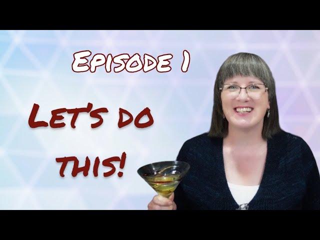 Hold My Martini! - Episode 1 #knittingpodcast