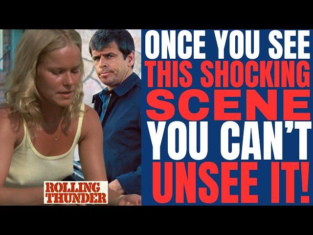 This SHOCKING scene from "ROLLING THUNDER" is one you can never get over, once you have seen it!