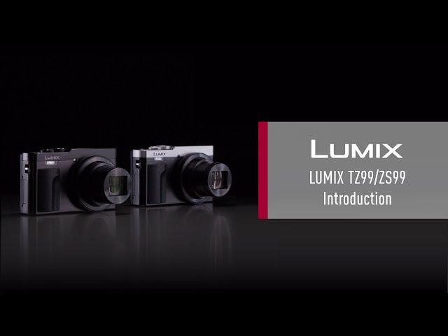 LUMIX TZ99/ZS99 | Introduction