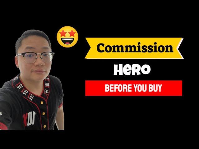 Commission Hero Review Before You Buy 2020