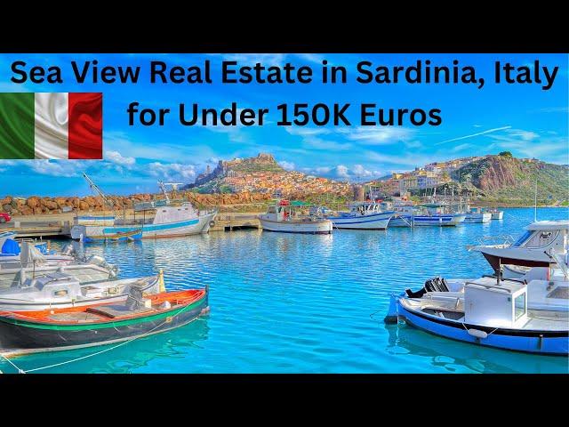 Sea View Real Estate in Sardinia, Italy for Under 150K Euros.