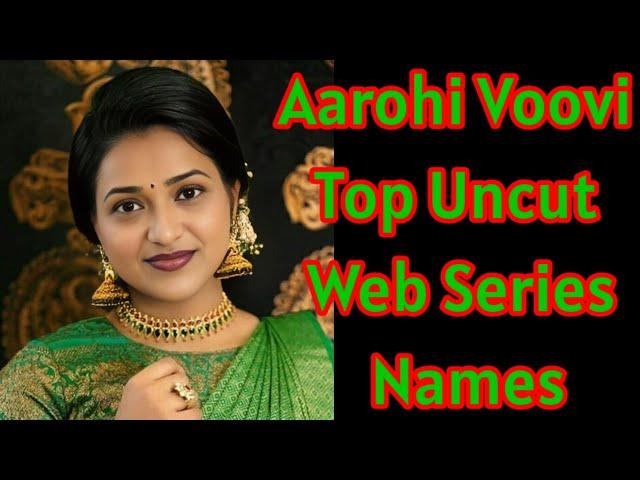 Aarohi Voovi Top Uncut Web Series Names||Uncut Web Series Review||SR Clubz