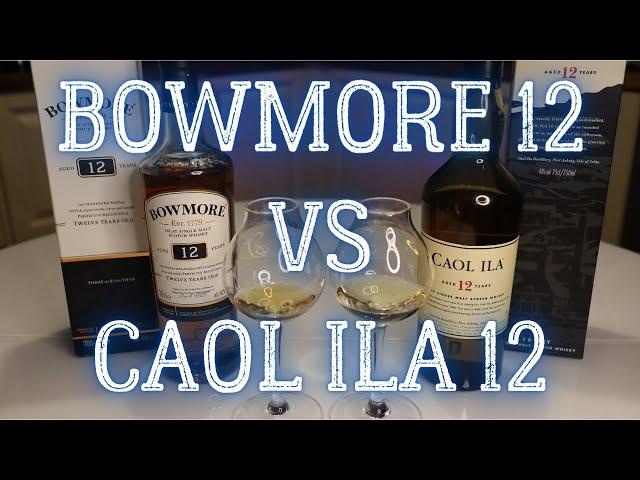 Обзор виски BOWMORE 12 и CAOL ILA 12 / дегустация, сравнение