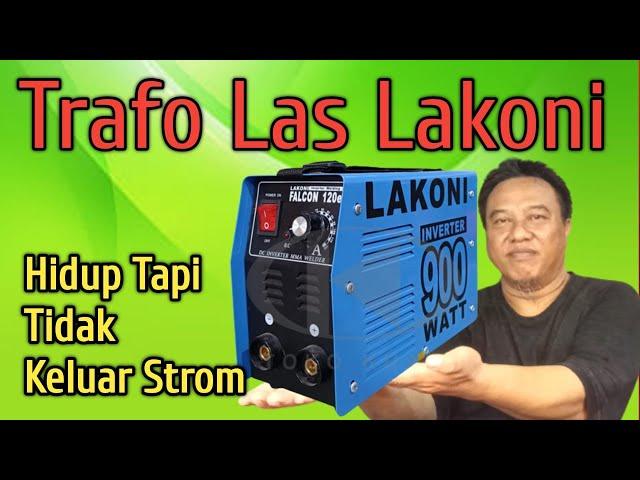 Trafo Las Lakoni Hidup Tapi Tidak Keluar Strom